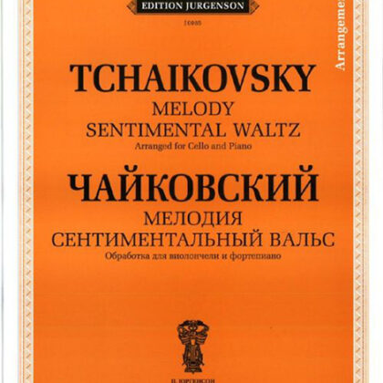 J0085 Чайковский П. И. Мелодия. Сентиментальный вальс: Обр. для виолон. и ф-но, издат. "П. Юргенсон"